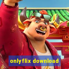onlyflix download